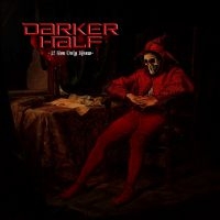 Darker Half - If You Only Knew (Ltd. Gatefold Vin ryhmässä VINYYLI @ Bengans Skivbutik AB (3775146)