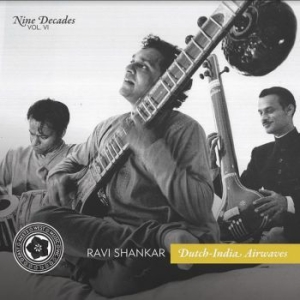 Shankar Ravi - Nine Decades Vol 6: Dutch-India Air ryhmässä CD @ Bengans Skivbutik AB (3779244)