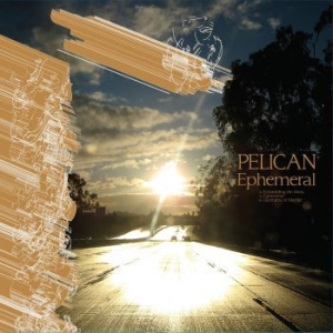 Pelican - Ephemeral ryhmässä VINYYLI @ Bengans Skivbutik AB (3779594)