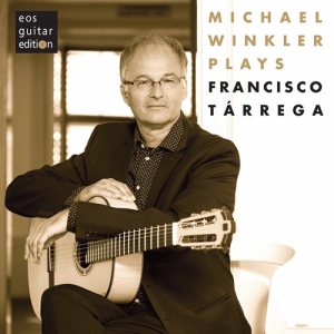 Tarrega Francisco - Michael Winkler Plays Francisco Tar ryhmässä CD @ Bengans Skivbutik AB (3779607)