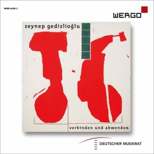 Gedizlioglu Zeynep - Verbinden Und Abwenden ryhmässä ME SUOSITTELEMME / Joululahjavinkki: CD @ Bengans Skivbutik AB (3779841)