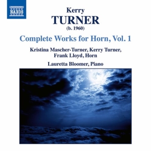 Turner Kerry - Complete Works For Horn, Vol. 1 ryhmässä ME SUOSITTELEMME / Joululahjavinkki: CD @ Bengans Skivbutik AB (3779865)