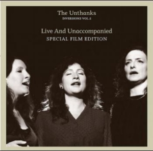 Unthanks - Diversions Vol 5 - Live & Unaccompa ryhmässä CD @ Bengans Skivbutik AB (3780708)