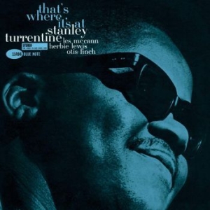 Stanley Turrentine - That's Where It's At (Vinyl) ryhmässä ME SUOSITTELEMME / Klassiska lablar / Blue Note @ Bengans Skivbutik AB (3780768)