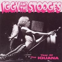 Iggy & The Stooges - Year Of The Iguana ryhmässä CD @ Bengans Skivbutik AB (3782608)