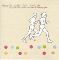 Death Cab For Cutie - We Have The Facts And We're Voting ryhmässä CD @ Bengans Skivbutik AB (3782651)