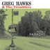 Hawks & The Tremblers Greg - Fool's Paradise ryhmässä CD @ Bengans Skivbutik AB (3782762)