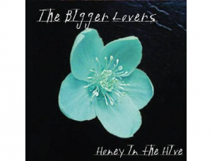 Bigger Lovers The - Honey In The Hive ryhmässä CD @ Bengans Skivbutik AB (3782768)