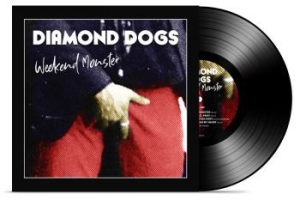 Diamond Dogs - Weekend Monster (Vinyl) ryhmässä Diamond Dogs @ Bengans Skivbutik AB (3782906)