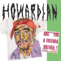 Howardian - Are You A Frienda Brenda? ryhmässä VINYYLI @ Bengans Skivbutik AB (3782974)