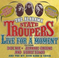 Alabama State Troupers - Live For A Moment ryhmässä CD @ Bengans Skivbutik AB (3783185)