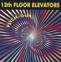 13Th Floor Elevators - Psych-Out! ryhmässä CD @ Bengans Skivbutik AB (3783197)