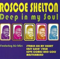 Shelton Roscoe - Deep In My Soul ryhmässä CD @ Bengans Skivbutik AB (3783198)