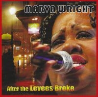 Wright Marva - After The Levees Broke ryhmässä CD @ Bengans Skivbutik AB (3783248)