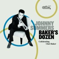 Summers Johnny - Baker's Dozen: Celebrating Chet Bak ryhmässä CD @ Bengans Skivbutik AB (3783266)