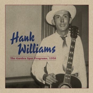 Hank Williams - The Garden Spot Program, 1950 ryhmässä VINYYLI @ Bengans Skivbutik AB (3783318)