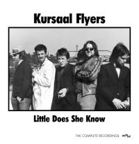 Kursaal Flyers - Little Does She Know - Complete Rec ryhmässä CD @ Bengans Skivbutik AB (3783793)