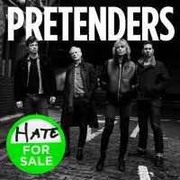 PRETENDERS - HATE FOR SALE ryhmässä Minishops / Pretenders @ Bengans Skivbutik AB (3787621)