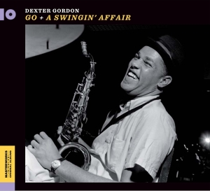 Dexter Gordon - Go! + A Swingin' Affair ryhmässä CD @ Bengans Skivbutik AB (3787783)