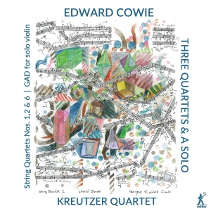 Cowie Edward - Three Quartets & A Solo ryhmässä ME SUOSITTELEMME / Joululahjavinkki: CD @ Bengans Skivbutik AB (3788200)