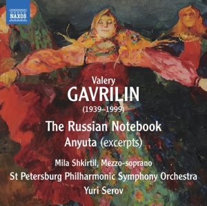 Gavrilin Valery Alexandrovich - The Russian Notebook Anyuta (Excer ryhmässä ME SUOSITTELEMME / Joululahjavinkki: CD @ Bengans Skivbutik AB (3788265)