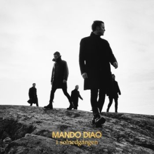 Mando Diao - I Solnedgången (+ Hardcover Media B ryhmässä CD @ Bengans Skivbutik AB (3788419)