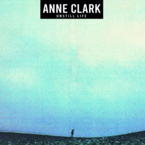 Clark Anne - Unstill Life (Vinyl) ryhmässä VINYYLI @ Bengans Skivbutik AB (3788426)