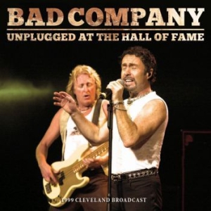 Bad Company - Unplugged At The Hall Of Fame (Live ryhmässä CD @ Bengans Skivbutik AB (3788441)