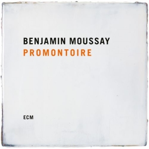 Moussay Benjamin - Promontoire ryhmässä CD @ Bengans Skivbutik AB (3788453)