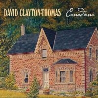 Clayton Thomas David - Canadiana ryhmässä CD @ Bengans Skivbutik AB (3790102)