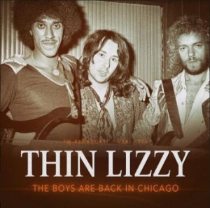 Thin Lizzy - Boys Are Back In Chicago 1976 ryhmässä CD @ Bengans Skivbutik AB (3790162)