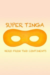 Super Tinga: Hero From Two Continen - Film ryhmässä DVD & BLU-RAY @ Bengans Skivbutik AB (3790172)