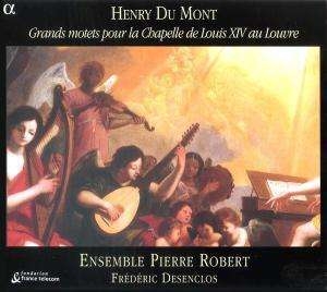 Henry Du Mont - Grands Motets Pour La Chapell ryhmässä CD @ Bengans Skivbutik AB (3793817)