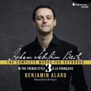 Benjamin Alard - Bach: The Complete Works For Keyboard 3: In The French ryhmässä CD @ Bengans Skivbutik AB (3793867)