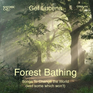 Lucena Gef - Forest Bathing - Songs To Change Th ryhmässä CD @ Bengans Skivbutik AB (3799073)