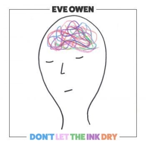 Eve Owen - Don't Let The Ink Dry ryhmässä VINYYLI @ Bengans Skivbutik AB (3802761)