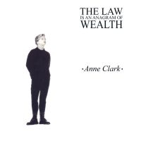 Clark Anne - Law Is An Anagram Of Wealth (Vinyl) ryhmässä VINYYLI @ Bengans Skivbutik AB (3802783)