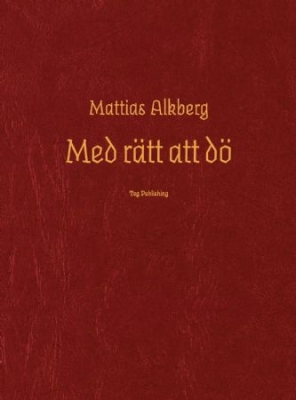 Med rätt att dö ryhmässä Labels / Teg Publishing @ Bengans Skivbutik AB (3804036)