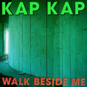 Kap Kap - Walk Beside Me ryhmässä VINYYLI @ Bengans Skivbutik AB (3806357)