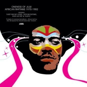 Oneness Of Juju - African Rhythms 1970-1982 ryhmässä VINYYLI @ Bengans Skivbutik AB (3806566)