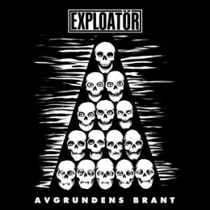 Exploatör - Avgrundens Brant ryhmässä VINYYLI @ Bengans Skivbutik AB (3806587)