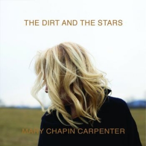 Carpenter Mary Chapin - Dirt & The Stars ryhmässä CD @ Bengans Skivbutik AB (3806624)