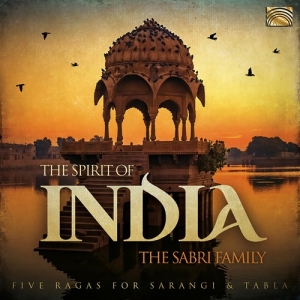 The Sabri Family - The Spirit Of India - Five Ragas Fo ryhmässä CD @ Bengans Skivbutik AB (3807271)