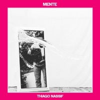 Nassif Thiago - Mente ryhmässä VINYYLI @ Bengans Skivbutik AB (3807898)