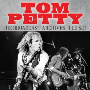 Tom Petty - Broadcast Archives (4 Cd) ryhmässä CD @ Bengans Skivbutik AB (3807963)