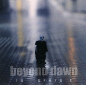 Beyond Dawn - In Reverie ryhmässä CD @ Bengans Skivbutik AB (3808152)