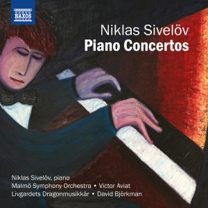 Sivelöv Niklas - Piano Concertos ryhmässä CD @ Bengans Skivbutik AB (3808472)