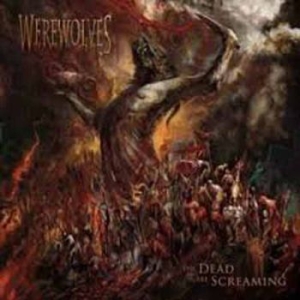 Werewolves - Dead Are Screaming (Vinyl) ryhmässä VINYYLI @ Bengans Skivbutik AB (3809151)