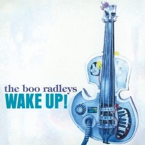 Boo Radleys - Wake Up! ryhmässä VINYYLI @ Bengans Skivbutik AB (3809405)