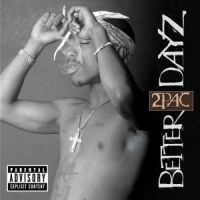 2Pac - Better Dayz ryhmässä Minishops /  @ Bengans Skivbutik AB (3811472)